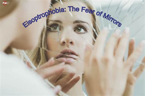 Eisoptrophobia: The Fear of Mirrors