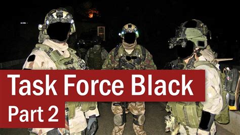 Task Force Black: The S.A.S. in Iraq | Part 2 - YouTube