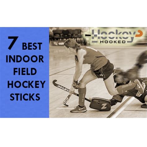 Seven best Indoor Field Hockey Sticks | Hockey Hooked