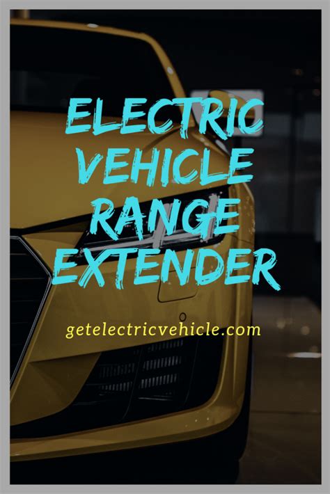 Electric vehicle range extender: EV that travels more distance! - Get ...