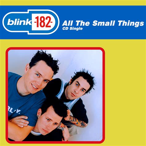 blink-182 - All the Small Things [Single] Lyrics and Tracklist | Genius