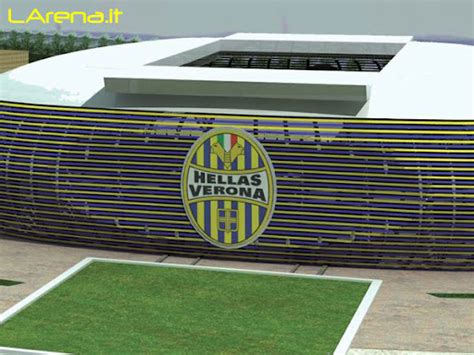 L'HELLAS VERONA presenta 'The New Arena Stadium' ma l'iniziativa è ...