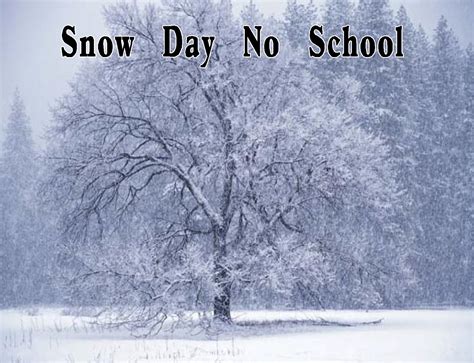 Free Posters and Signs: Snow Day No School