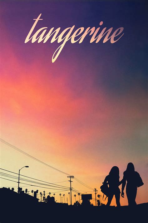 Tangerine (2015) - Posters — The Movie Database (TMDB)