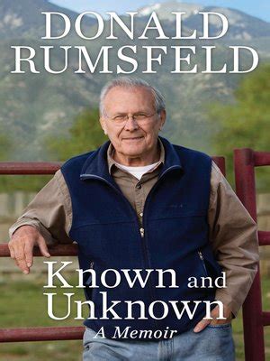 Known and Unknown by Donald Rumsfeld · OverDrive: ebooks, audiobooks, and more for libraries and ...