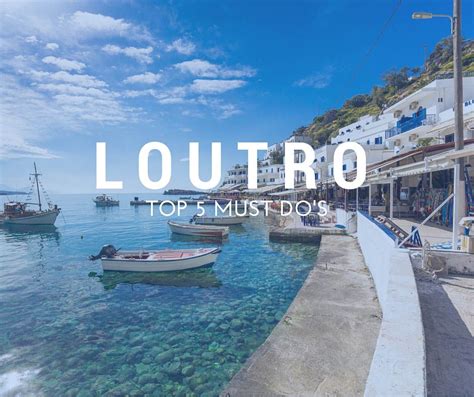 Loutro - Crete - Everything you need to know and when you should visit ...