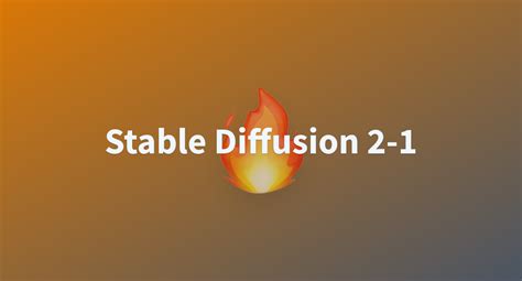 Stable Diffusion 2-1 - a Hugging Face Space by stabilityai