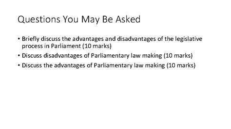 Advantages and Disadvantages of the Parliamentary Process Advantages