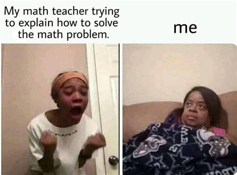 math meme | Math memes, Math memes funny, Funny relatable memes