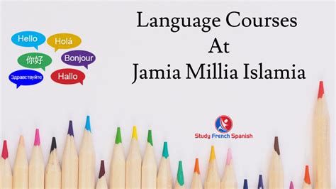 Jamia Millia Islamia - Foreign Language Courses for 2023