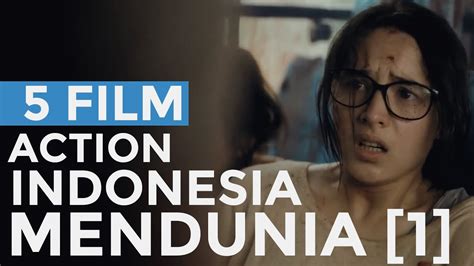 5 Film Action Indonesia Terbaik [Part 1] - YouTube