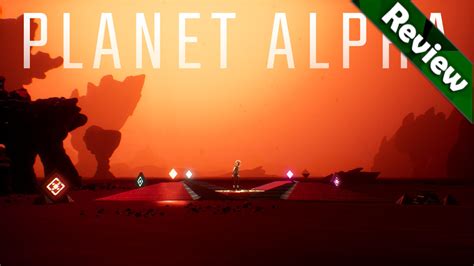 Planet Alpha - Review