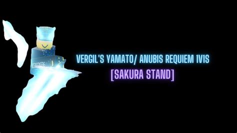 [Sakura Stands] Vergil's Yamato/Anubis Requiem in 1v1s - YouTube