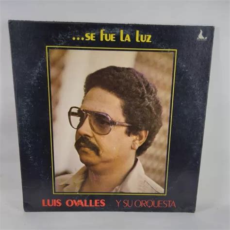 Lp Vinilo Luis Ovalles Y Su Orquesta Se Fue La Luz Sonero | Envío gratis