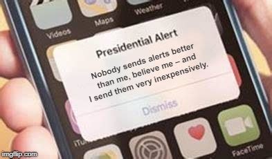 I send the best alerts - Imgflip