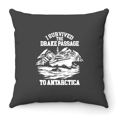 Antarctica Cruise Drake Passage I Survived Antarctica Throw Pillows sold by NationGifts | SKU ...