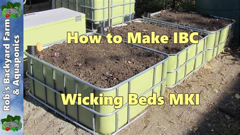 Wicking Beds. How to make IBC Self Watering Garden Beds MKI - YouTube