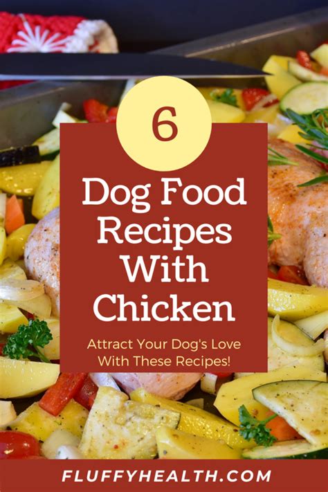 6 Dog Food Recipes With Chicken, #4 Is Just Amazing | FluffyHealth | Fluffyhealth