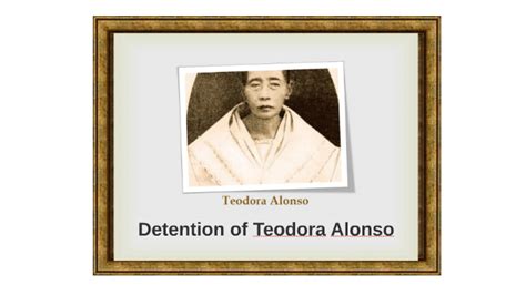 Detention of Teodora Alonso by angelica mandita on Prezi