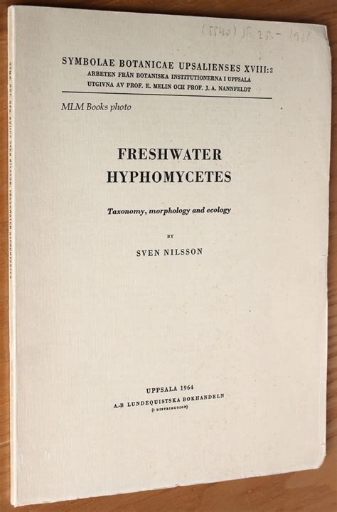 Freshwater Hyphomycetes; Taxonomy, Morphology and Ecology by Nilsson ...