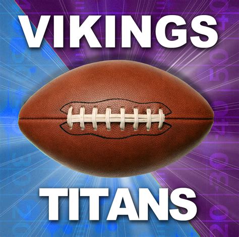 Vikings Vs Titans 2024 Score - Dena Zsazsa