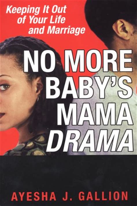 No More Baby's Mama Drama by Ayesha Gallion — Reviews, Discussion ...