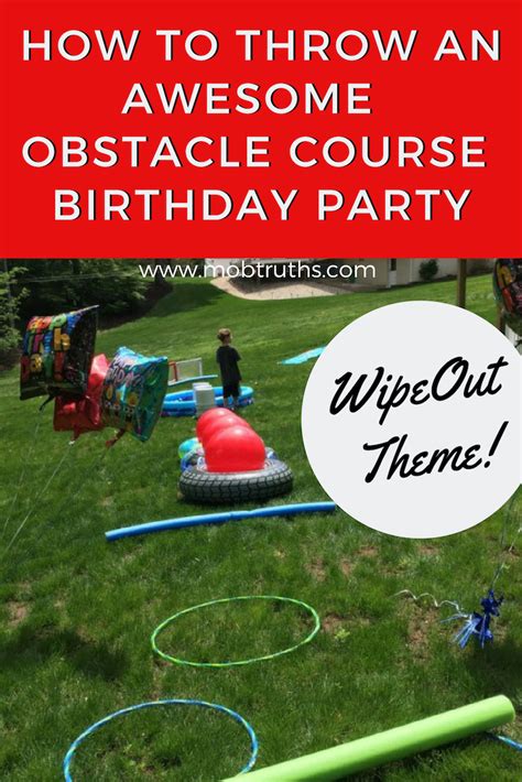 Obstacle Course Birthday Party: Wipeout theme - M.O.B. Truths | Outdoors birthday party, Kids ...