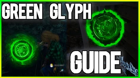 Green Glyph Guide - Glyph Pursuer Challenge - Dead By Daylight 5.7.0 ...