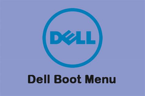 What Is Dell Boot Menu and How to Enter It on Windows 10