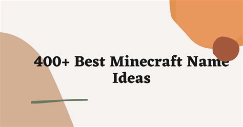 400 Cool Minecraft Names Ideas That You Can Use