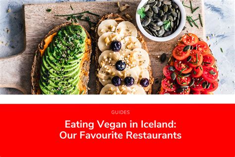 Must-Visit Vegan Restaurants in Reykjavík and Iceland for 2022