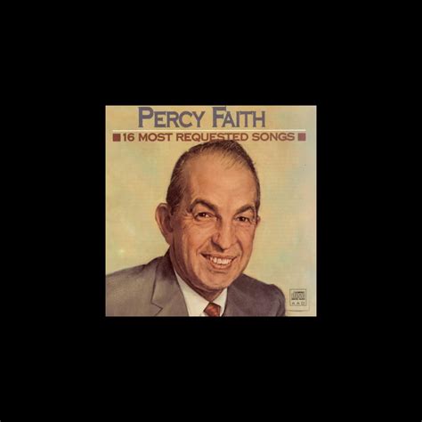 ‎16 Most Requested Songs: Percy Faith by Percy Faith on Apple Music