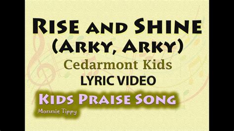 Rise and Shine (Arky, Arky) -Cedarmont Kids (LYRIC VIDEO) Best Kids ...