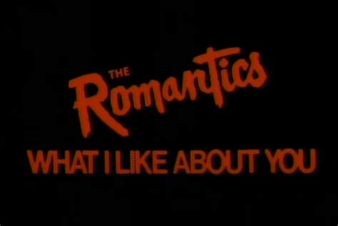 "What I Like About You" by The Romantics - Song Meanings and Facts