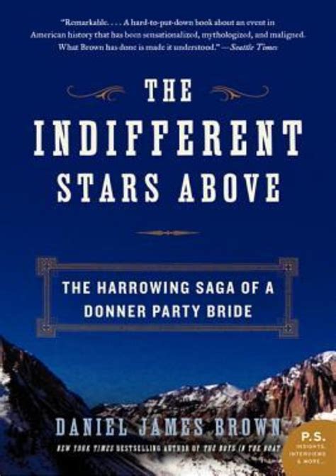 The Indifferent Stars Above: The Harrowing Saga of the Donner Party