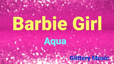 🎶 Barbie Girl - Aqua [Lyrics] - YouTube