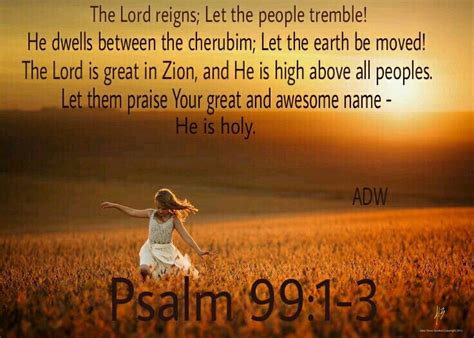 Psalm 99:1-3 | Psalm 99, Psalms, The lord reigns