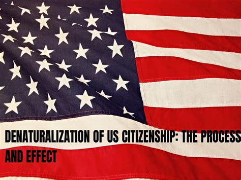 What You Need to Know About Denaturalization of US Citizenship