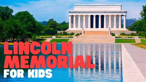 Lincoln Memorial for Kids | Learn about the history and legacy of this monument - YouTube