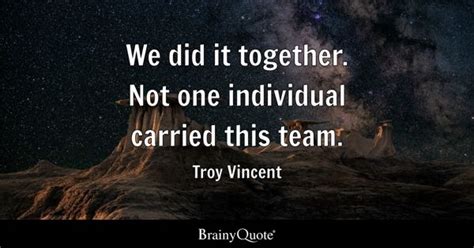 Troy Vincent - We did it together. Not one individual...