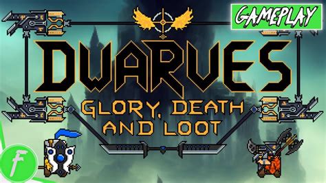 Dwarves Glory, Death And Loot Gameplay HD (PC) | NO COMMENTARY - YouTube