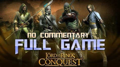 Lord of the Rings Conquest | Full Game Walkthrough | No Commentary ...