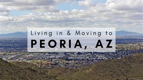 Moving to Peoria, AZ [2024] Tips | Is Living in Peoria RIGHT ? for You?