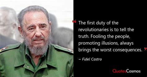 “The first duty of the revolutionaries…” Fidel Castro Quote