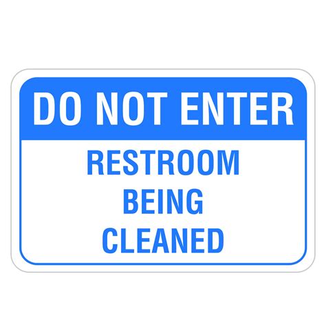 DO NOT ENTER RESTROOM BEING CLEANED - American Sign Company