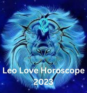 Leo Love Horoscope 2023 - Yearly Predictions