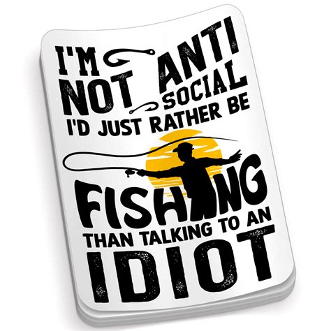I'm Not Anti Social - Funny Fishing Sticker