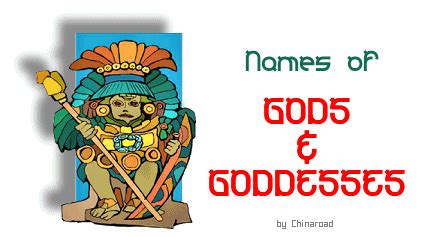 Thousands of NAMES OF GODS, GODDESSES, DEMIGODS, MONSTERS, SPIRITS, DEMONS & DEITIES for your ...