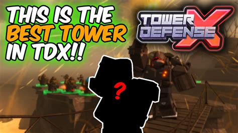 BEST TOWER IN TDX RIGHT NOW | Tower Defense X | ROBLOX - YouTube