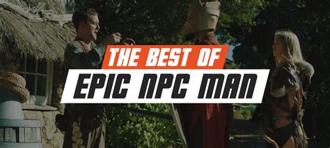 The best of the Epic NPC Man series - GAMIVO Blog